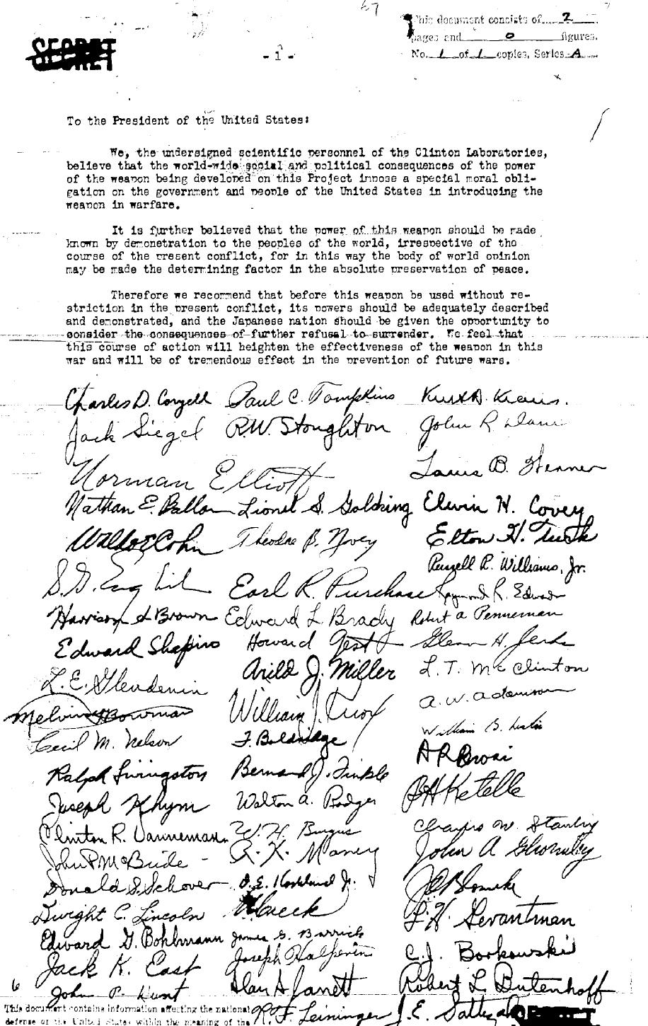 A petition, inspired by Leo Szilard, signed by 70 Manhattan Project scientists calling on the President to not use the bomb before demonstrating and  informing Japan on its power