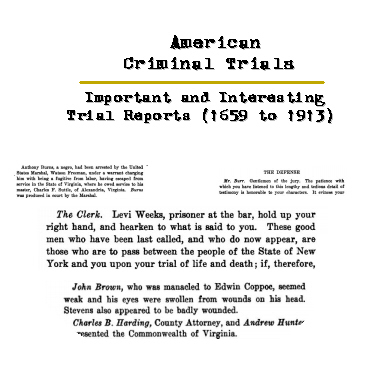 American Criminal Trials Important and Interesting Trial Reports (1659 to 1913) CD-ROM