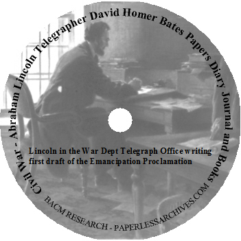 Civil War - Abraham Lincoln Telegrapher David Homer Bates Papers Diary Journal and Books CD-ROM