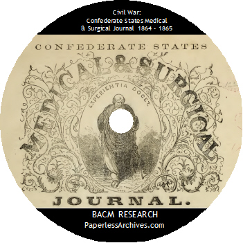 Civil War Confederate States Medical & Surgical Journal 1864 - 1865 CD-ROM