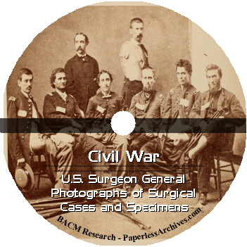 Civil War U.S. Surgeon General Photographs of Surgical Cases and Specimens CD-ROM