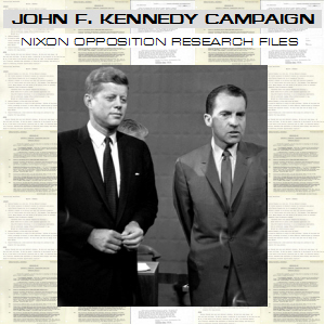 JFK 1960 Campaign Nixon Opposition Research SQUAE 300